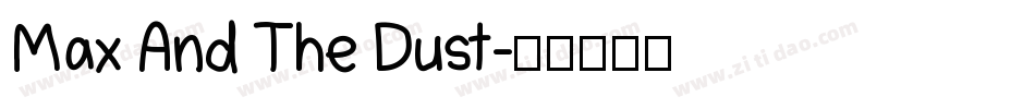 Max And The Dust字体转换